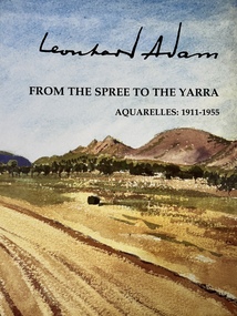 Book, Leonhard Adam - From the Spree to the Yarra - Aquarelles: 1911-1955, 1996
