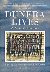 Book, Dunera Lives. Volume 1  A Visual History, 2018