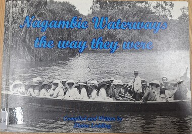 Book, Elaine Lodding et al, Nagambie Waterways and the Way They Were, May 2009