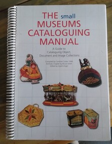 Book, The Small Museums Cataloguing Manual