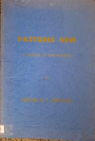 Book, Pastures New. A record of our pioneers