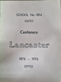 Booklet, School No. 1814 Centenary Lancaster 1876 - 1976