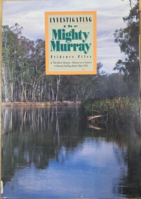Book, Investigating the Mighty Murray, Evidence Files