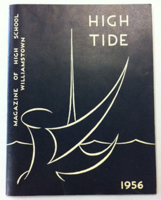 High Tide 1956, The Mail Publishers, High Tide 1956; magazine of High School Williamstown, 1956