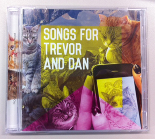 Songs for Trevor and Dan, 2014