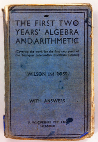 Algebra textbook 1946, The first two years' algebra, by R.Wilson and A.D. Ross. Melbourne: F.W. Cheshire, 1944