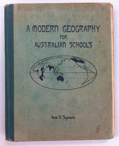 Geography textbook 1945, A Modern Geography for Australian schools, by Ivor G. Symons. Adelaide: Gillingham & Co., 1937, 1944