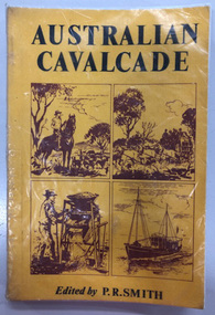 English text book 1960s, Australian cavalcade: an anthology of Australian prose, edited by P.R. Smith. Angus and Robertson, Sydney, 1962