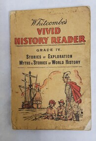 Book - History book, Whitcombe's Vivid History Reader Gr IV Stories of Exploration Myths & Stories of World History ( 1943)