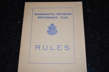 Booklet, Wangaratta Returned Servicemen's Club RULES (1955-6)