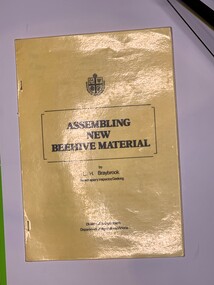 Publication, Assembling New Beehive Material (L H Braybrook, Senior Apiary Inspector, Geelong)