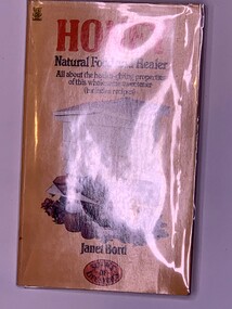 Publication, Honey Natural Food and Healer (Janet Bord) Science of Life Series, Second Edition, revised, enlarged and reset, 1983