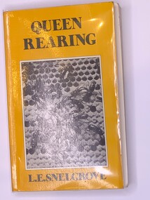 Publication, Queen Rearing (L E Snelgrove) Fourth Edition, June 1981