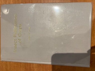Publication, Insect Pollination Of Crops (John B Free) Second printing 1976, 1970