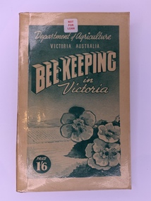 Publication, Beekeeping In Victoria (Dept of Agriculture Victoria), 1945?