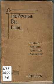 Publication, Digges, J.G, The practical bee guide: a manual of modern beekeeping (Digges, J.G.), Dublin, 1941, 1941