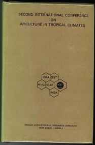 Publication, Indian Agricultural Research Institute, Second International Conference on Apiculture in Tropical Climates (Indian Agricultural Research Institute), New Delhi, 1983, 1983