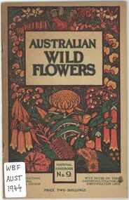 Publication, Australian Wild Flowers, Melbourne, 1944