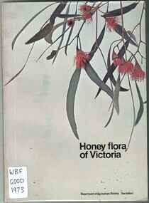 Publication, Goodman, R. D, Honey flora of Victoria (Goodman, R. D.) Melbourne, 1973, 1973