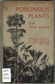 Publication, Long, H. C, Poisonous plants on the farm (Long, H. C.), London, 1938
