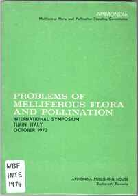 Publication, International Symposium, Problems of melliferous flora and pollination (International Symposium [on] problems of melliferous flora and pollination, Turin, 1972), Bucharest, 1972