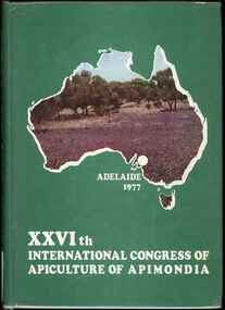 Publication, International Congress of Apiculture, The XXVIth International Congress of Apiculture, Adelaide. (Apimondia). Bucharest, 1977, 1977