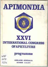 Publication, International Congress of Apiculture, XXVI International Congress of Apiculture: programme, Adelaide. (Apimondia). Bucharest, 1977