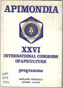 Publication, International Congress of Apiculture, XXVI International Congress of Apiculture: programme, Adelaide. (Apimondia). Bucharest, 1977, 1977
