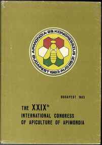 Publication, International Apicultural Congress, The XXIXth International Congress of Apiculture of Apimondia, Budapest. (Apimondia). Bucharest, 1983