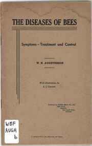 Publication, Aughterson, W. H, The diseases of bees: symptoms - treatment and control (Aughterson, W.H.) Maitland, [nd]