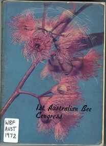 Publication, 1st Australian Bee Congress, Broadbeach. (Apimondia). Bucharest, 1972