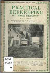 Publication, Macfie, D. T, Practical bee keeping and honey production (Macfie, D. T.) Covent Garden, [nd]
