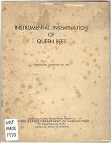 Publication, Mackensen, O. and Tucker, K. W, Instrumental insemination of Queen bees (Mackensen, O. & Tucker, K. W.), Washington, 1970