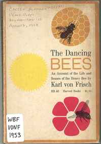 Publication, von Frisch, K, The dancing of bees: an account of the life and senses of the honey bee (von Frisch, K.), New York, 1953, 1953