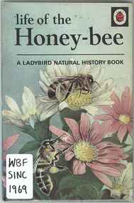 Publication, Sinclair, W, Life of the honey-bee (Sinclair, W.), Loughborough, 1969
