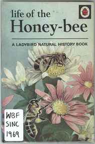 Publication, Sinclair, W, Life of the honey-bee (Sinclair, W.), Loughborough, 1969, 1969