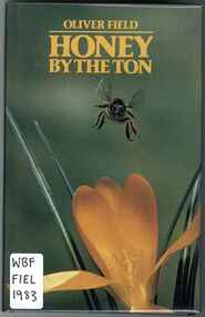 Publication, Field, O, Honey by the ton (Field, O.), London, 1983