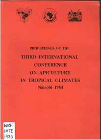 Publication, International Bee Research Association, Proceedings of the third international conference on apiculture in tropical climates (International Bee Research Association) Nairobi, London, 1985