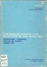 Publication, Ruttner, F., Ruttner, H. & Harnaj, V. (editors), Controlled mating and selection of the honey bee (Ruttner, F., Ruttner, H. & Harnaj, V.), Lunz Am See, Bucharest, 1972, 1972