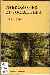 Publication, Free, J. B, Pheromones of social bees (Free, J. B.), London, 1987