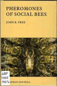 Publication, Free, J. B, Pheromones of social bees (Free, J. B.), London, 1987, 1987