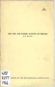 Publication, Ruttner, F, The life and flight activity of drones (Ruttner, F.), London, 1966, 1966