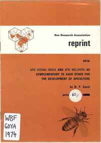 Publication, Goyal, N. P, Apis Cerana Indica and Apis Mellifera as complimentary to each other for the development of apiculture (Goyal, N. P.), London, 1974, 1974
