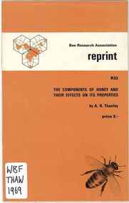 Publication, Thawley, A. R, The components of honey and their effects on its properties (Thawley, A. R.), London, 1969