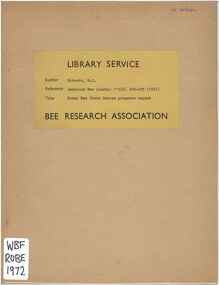 Publication, Roberts, W. C, Honey Bee Stock Center progress report (Roberts, W. C.), London, 1972, 1972