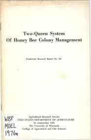 Publication, Moeller, F. E, Two-Queens System of Honey Bee Colony Management (Moeller, F. E.), Washington DC, 1976
