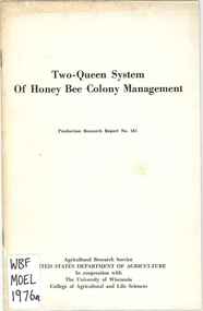 Publication, Moeller, F. E, Two-Queens System of Honey Bee Colony Management (Moeller, F. E.), Washington DC, 1976, 1976