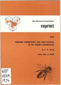 Publication, Verma, L. R, Honeybee spermatozoa and their survival in the queen's spermatheca (Verma, L. R.), London, 1974, 1974