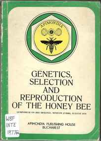 Publication, International Symposium on Bee Biology, Genetics, Selection and Reproduction of the Honey Bee: Symposium on Bee Biology (International Symposium on Bee Biology), Moscow. (Apimondia). Bucharest, 1977, 1977