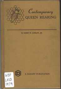 Publication, Laidlaw, H. H, Contemporary Queens Rearing (Laidlaw, H. H.), Hamilton, 1979, 1979